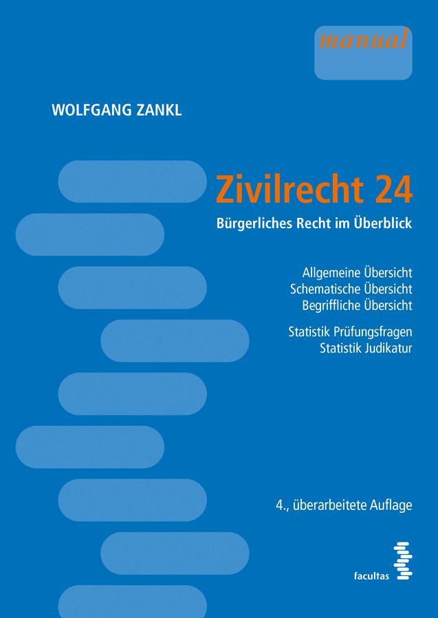 Cover: 9783708924472 | Zivilrecht 24 | Bürgerliches Recht im Überblick | Wolfgang Zankl