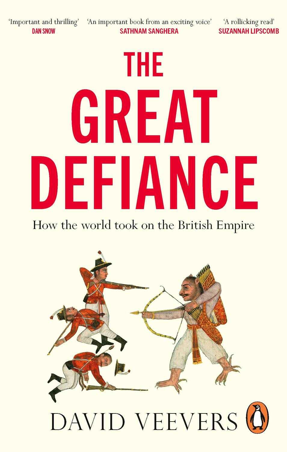 Cover: 9781529109962 | The Great Defiance | How the world took on the British Empire | Buch