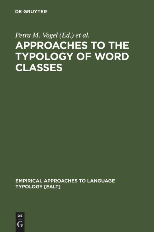 Cover: 9783110161021 | Approaches to the Typology of Word Classes | Bernard Comrie (u. a.)
