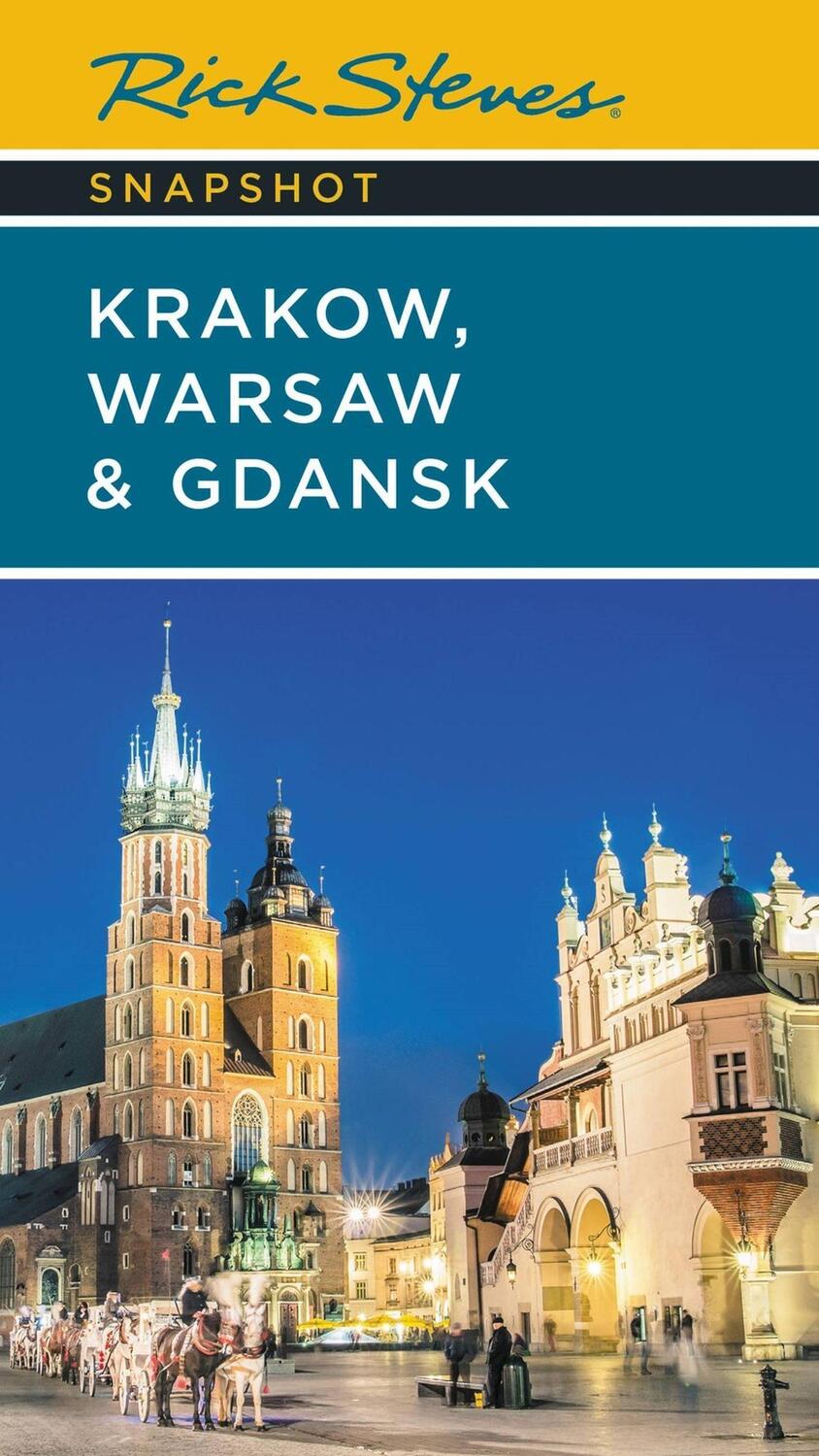 Cover: 9781641715652 | Rick Steves Snapshot Krakow, Warsaw &amp; Gdansk (Seventh Edition) | Buch