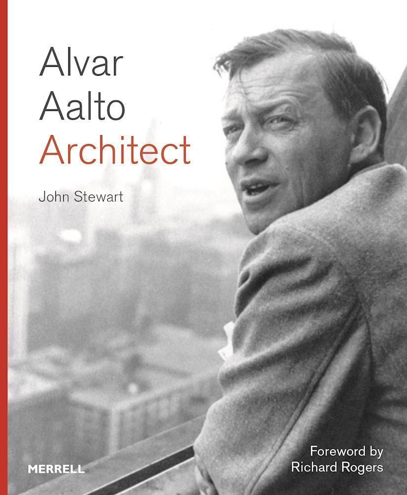 Cover: 9781858946603 | Alvar Aalto: Architect | John Stewart | Buch | Englisch | 2017