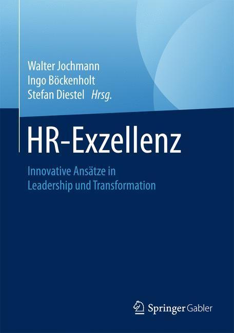 Cover: 9783658147242 | HR-Exzellenz | Innovative Ansätze in Leadership und Transformation