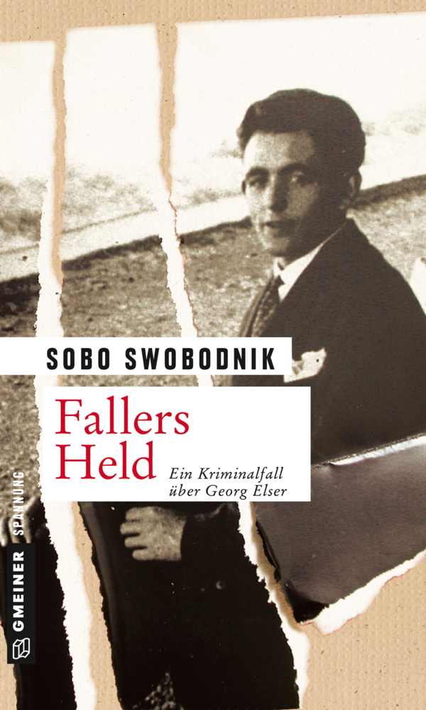 Cover: 9783839218020 | Fallers Held | Ein Kriminalfall über Georg Elser | Sobo Swobodnik