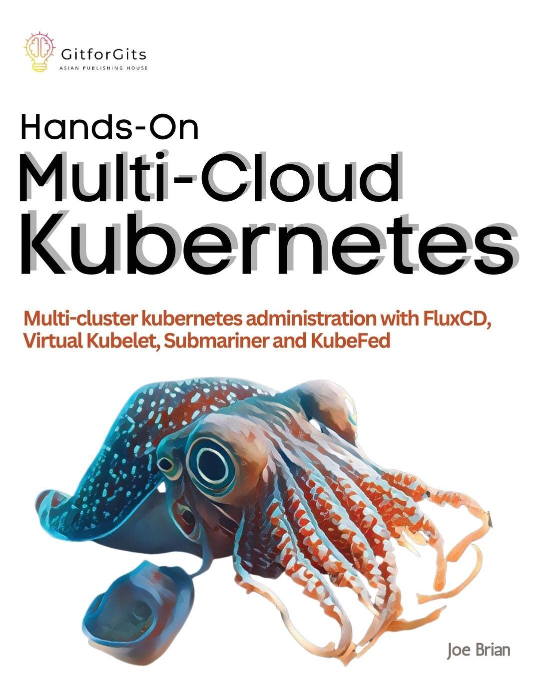 Cover: 9788119177080 | Hands-On Multi-Cloud Kubernetes | Joe Brian | Taschenbuch | Paperback