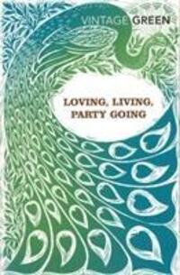 Cover: 9780099481478 | Loving, Living, Party Going | Henry Green | Taschenbuch | Englisch