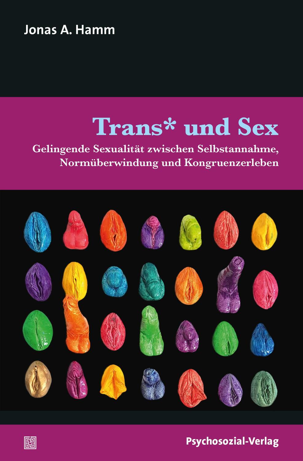 Cover: 9783837930085 | Trans* und Sex | Jonas A. Hamm | Taschenbuch | Deutsch | 2020
