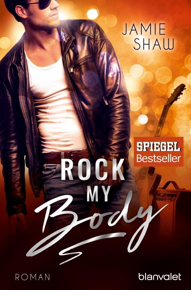 Cover: 9783734103551 | Rock my Body | Jamie Shaw | Taschenbuch | Deutsch | 2017 | Blanvalet