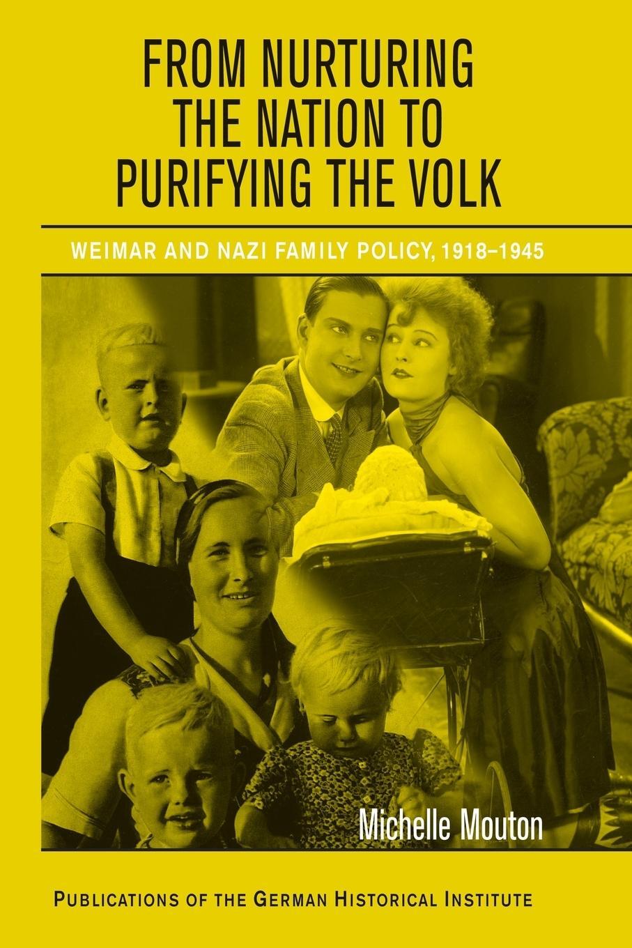 Cover: 9780521145749 | From Nurturing the Nation to Purifying the Volk | Michelle Mouton