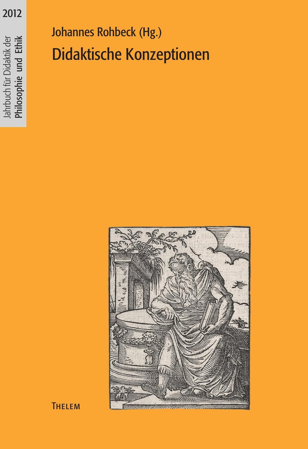Cover: 9783942411691 | Didaktische Konzeptionen | Johannes Rohbeck | Taschenbuch | Paperback