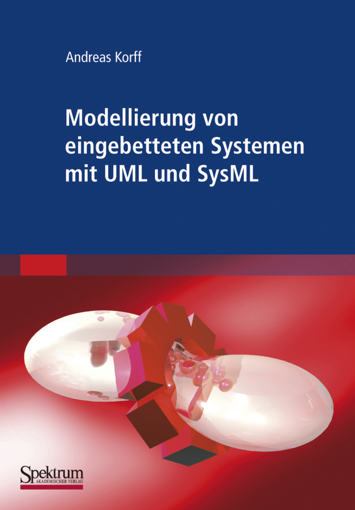 Cover: 9783827416902 | Modellierung von eingebetteten Systemen mit UML und SysML | Korff
