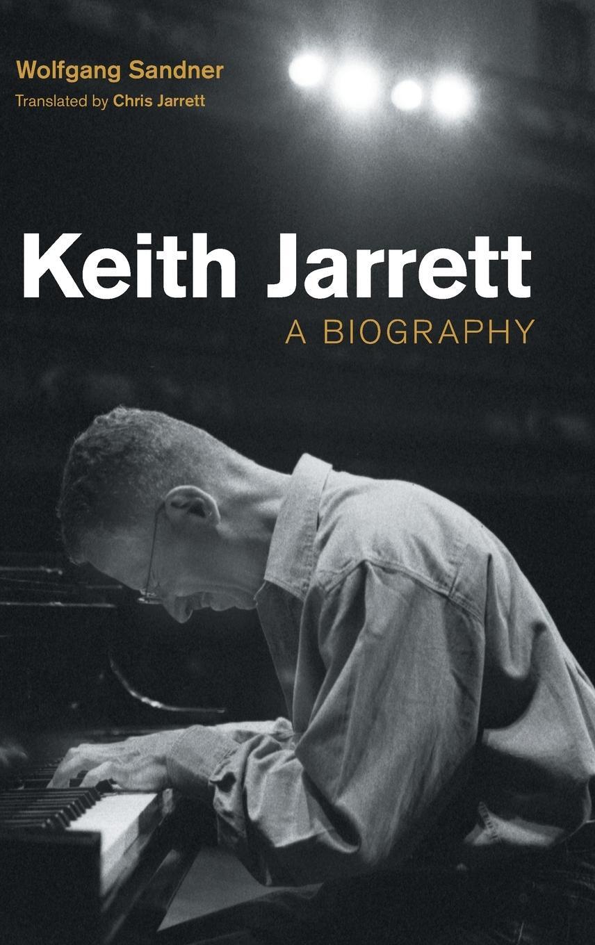 Cover: 9781800500112 | Keith Jarrett | A Biography | Wolfgang Sandner | Buch | Englisch