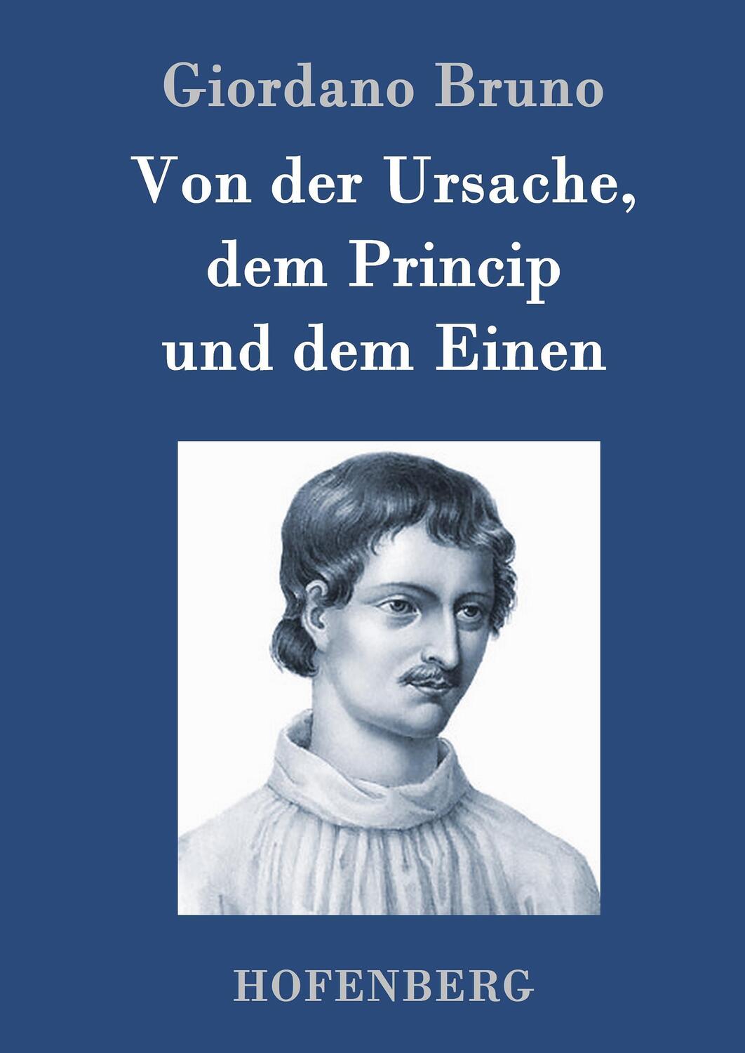Cover: 9783861995036 | Von der Ursache, dem Princip und dem Einen | Giordano Bruno | Buch