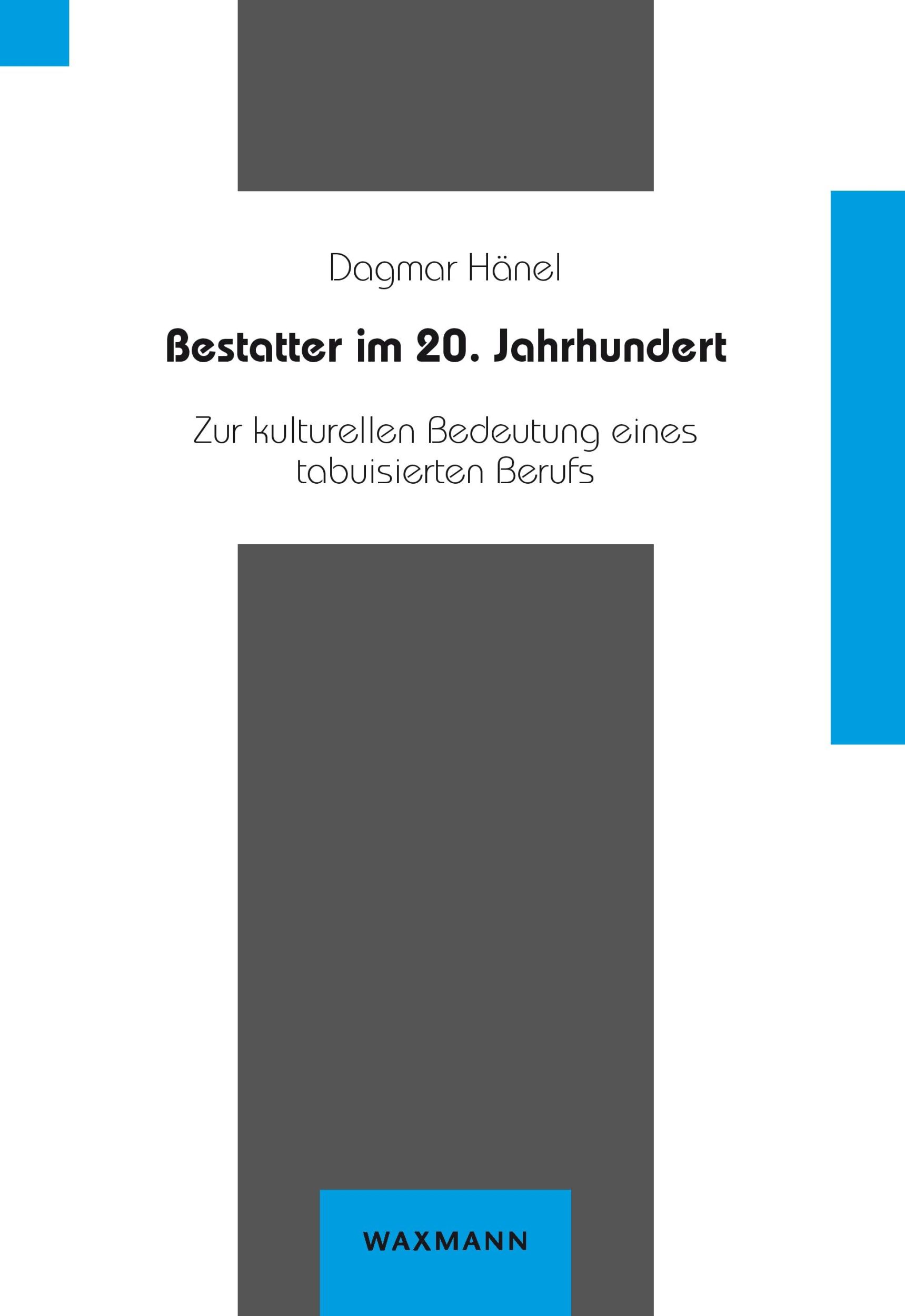 Cover: 9783830912811 | Bestatter im 20. Jahrhundert | Dagmar Hänel | Taschenbuch | 400 S.