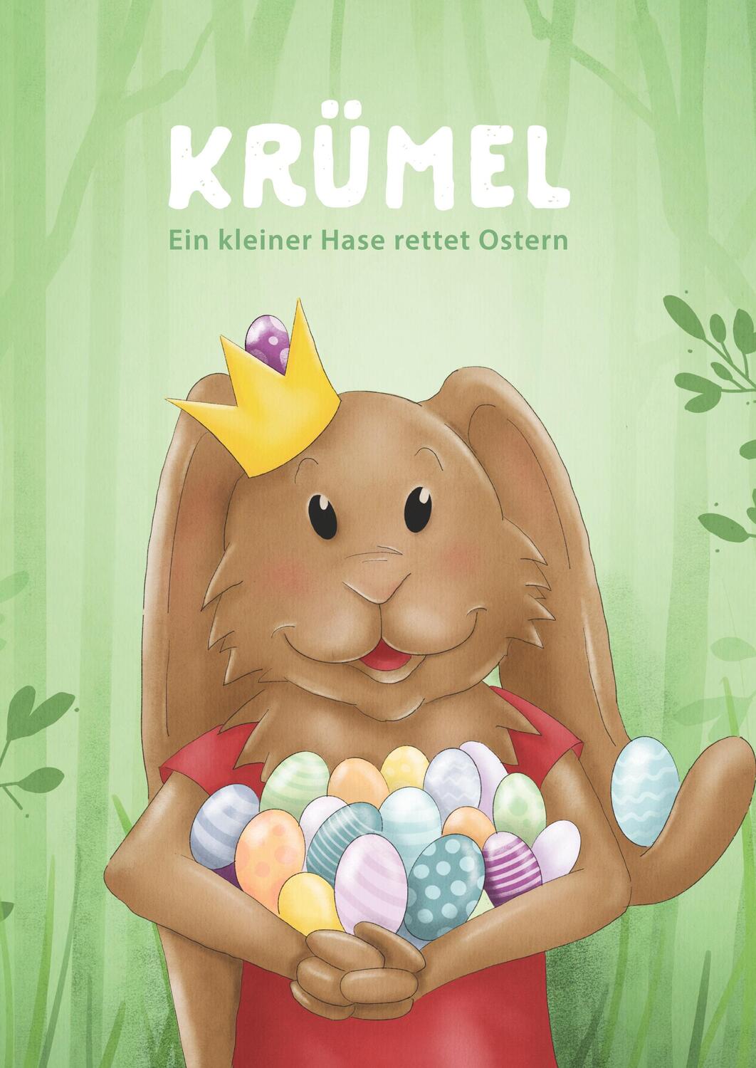 Cover: 9783347788862 | Krümel | Ein kleiner Hase rettet Ostern | Ramona Sußbauer | Buch