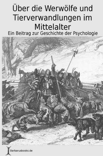 Cover: 9783745097177 | Über die Werwölfe und Tierverwandlungen im Mittelalter | Leubuscher