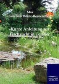 Cover: 9783864441868 | Kurze Anleitung zur Fischzucht in Teichen | Borne-Bernenchen | Buch