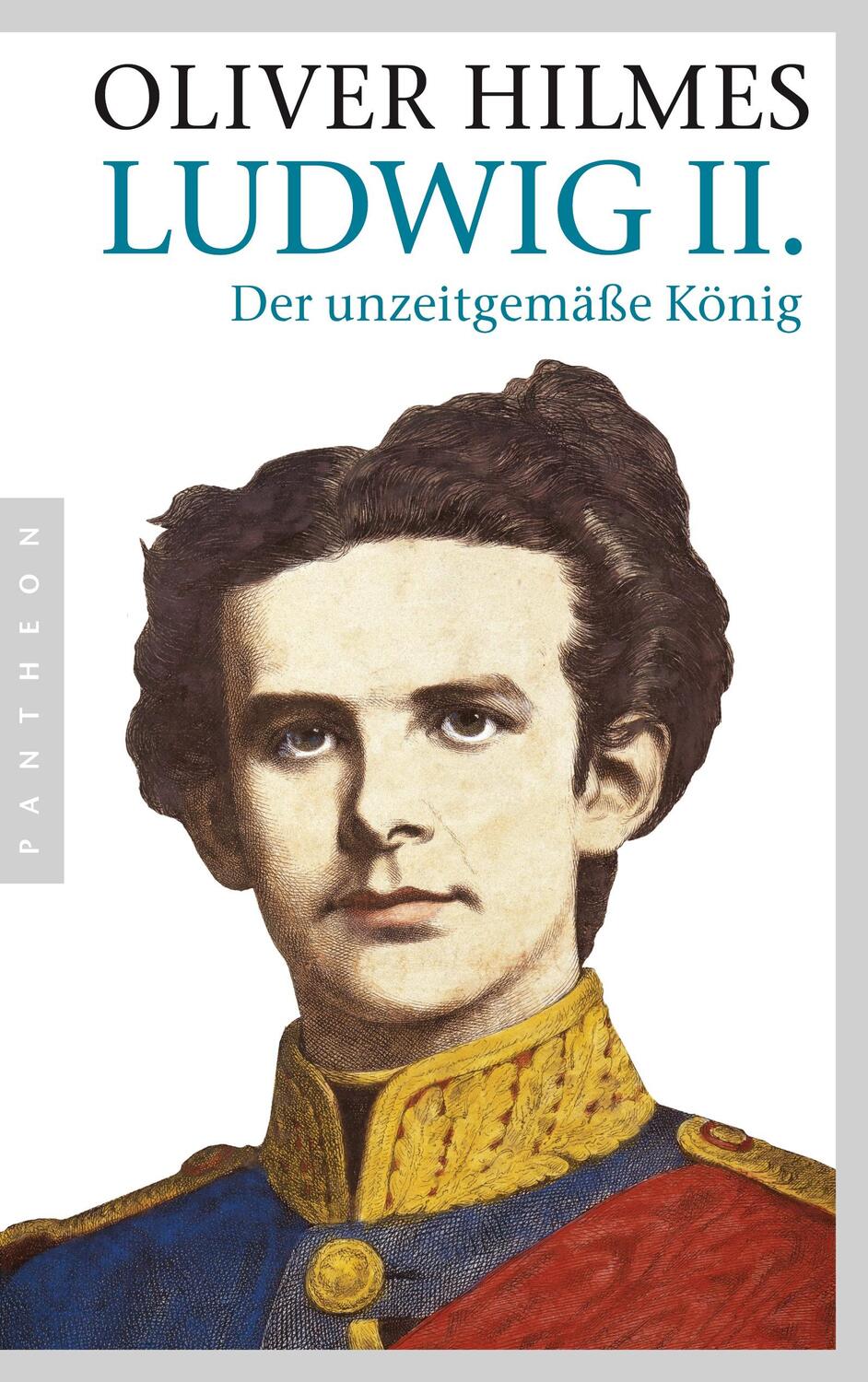 Cover: 9783570552728 | Ludwig II. | Der unzeitgemäße König | Oliver Hilmes | Taschenbuch