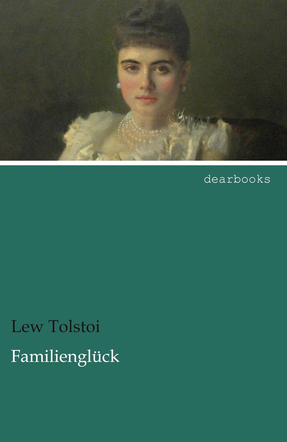 Cover: 9783954558940 | Familienglück | Lew Tolstoi | Taschenbuch | Paperback | 100 S. | 2021