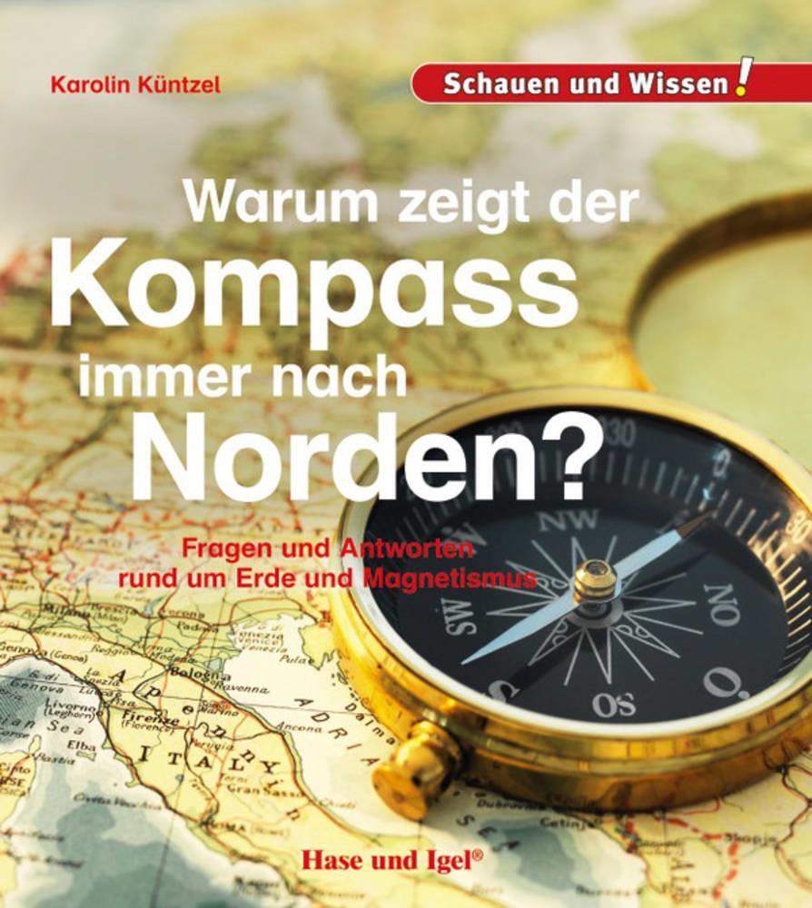 Cover: 9783867609739 | Warum zeigt der Kompass immer nach Norden? | Schauen und Wissen!