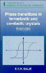 Cover: 9780521429368 | Phase Transitions in Ferroelastic and Co-Elastic Crystals | Salje