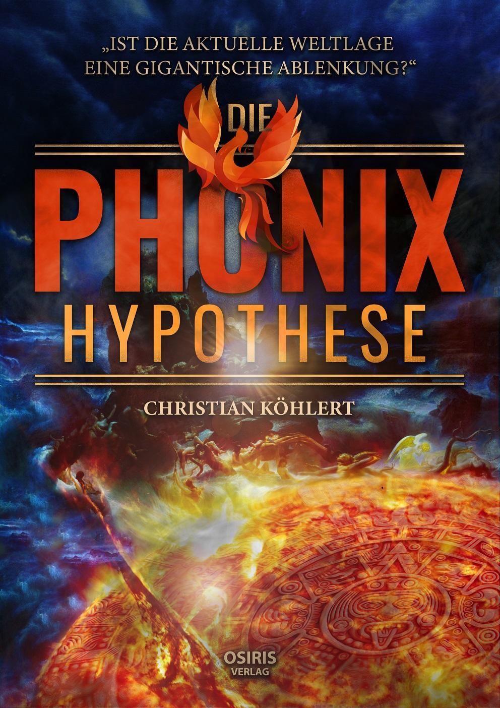 Cover: 9783947397280 | Die Phönix-Hypothese | Christian Köhlert | Buch | Deutsch | 2023