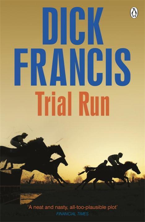 Cover: 9781405916769 | Trial Run | Dick Francis | Taschenbuch | Francis Thriller | Englisch