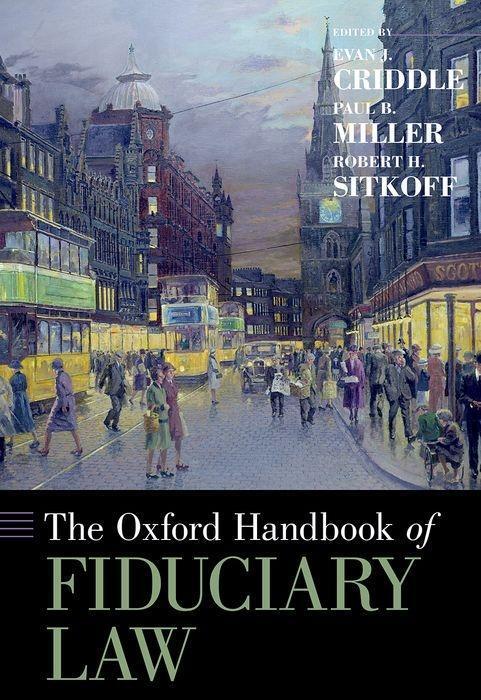 Cover: 9780190634100 | The Oxford Handbook of Fiduciary Law | Evan J Criddle (u. a.) | Buch