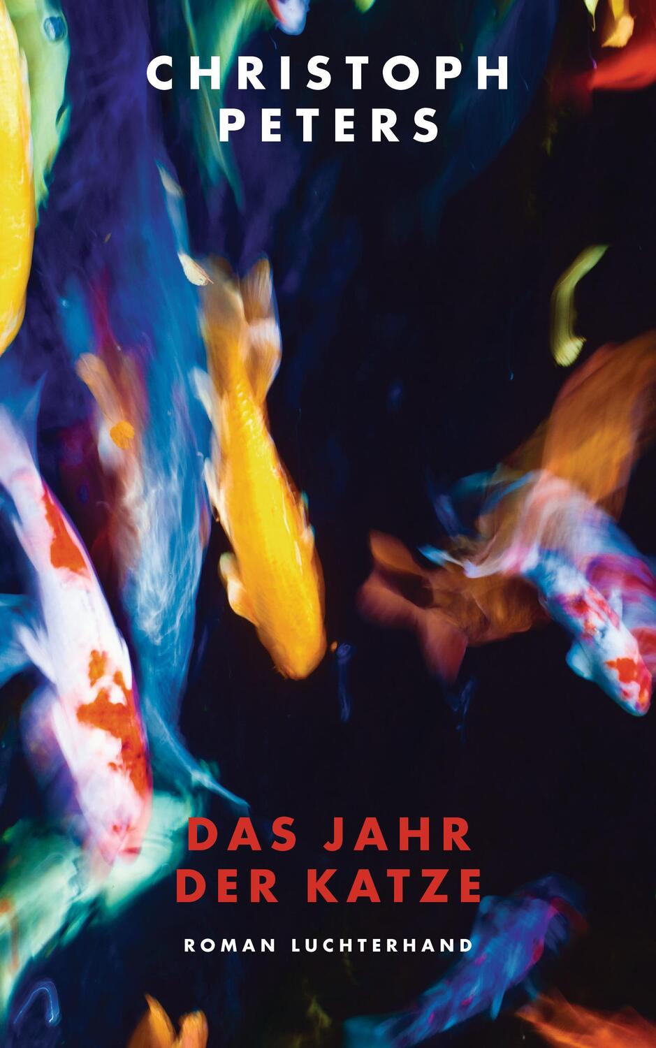 Cover: 9783630874760 | Das Jahr der Katze | Roman | Christoph Peters | Buch | Deutsch | 2018