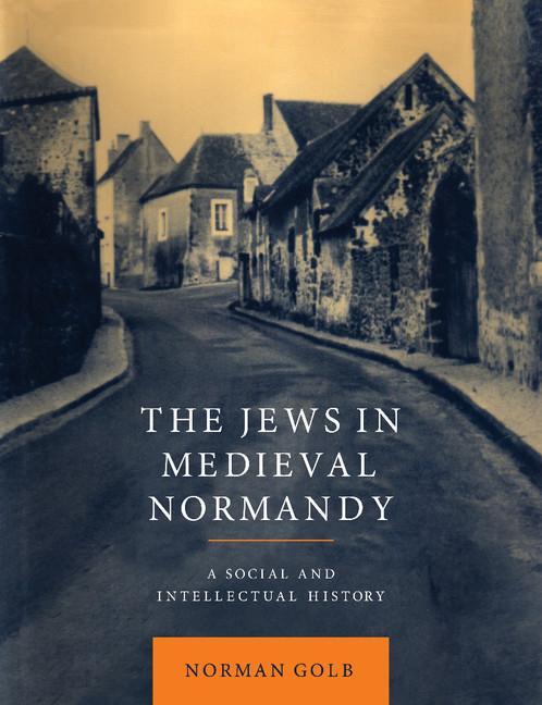 Cover: 9781107406872 | The Jews in Medieval Normandy | A Social and Intellectual History