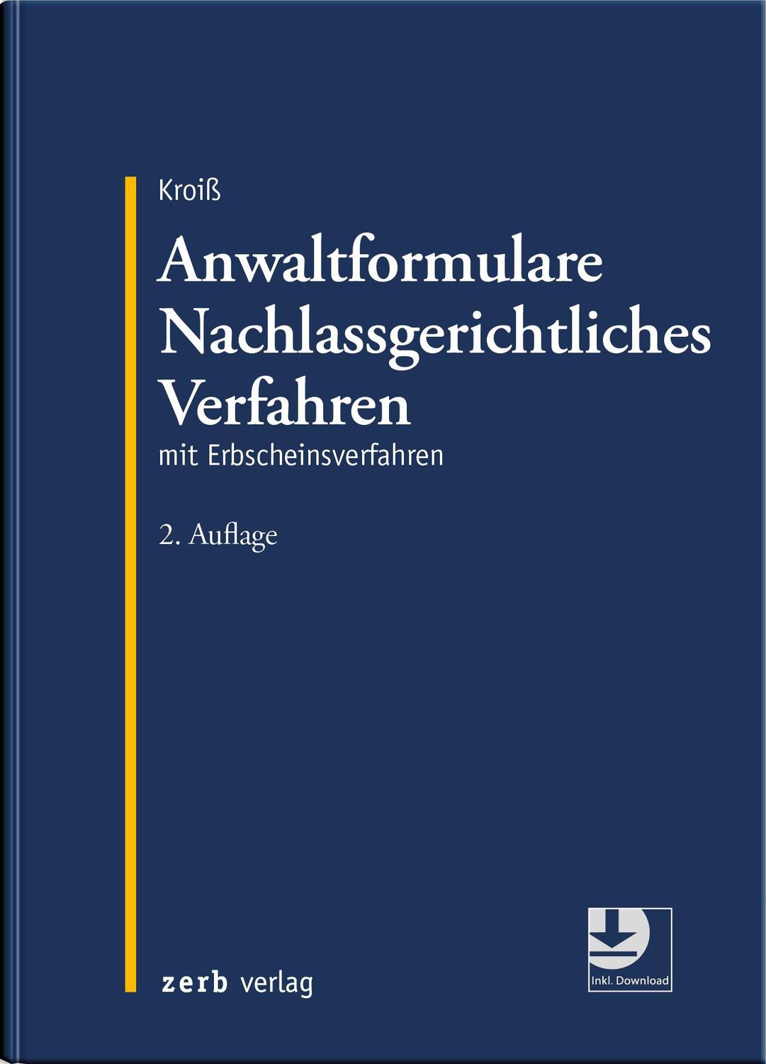 Cover: 9783956611230 | Anwaltformulare Nachlassgerichtliches Verfahren | Ludwig Kroiß | Buch