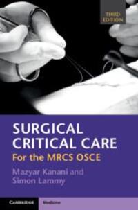 Cover: 9781108702546 | Surgical Critical Care | For the Mrcs OSCE | Mazyar Kanani (u. a.)