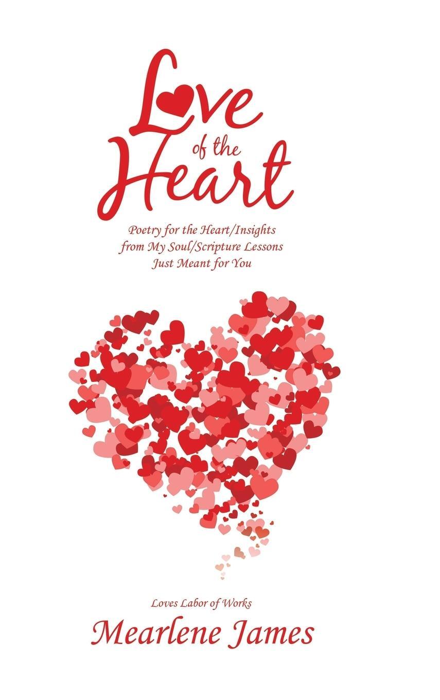 Cover: 9781532071553 | Love of the Heart | Mearlene James | Buch | Englisch | 2019