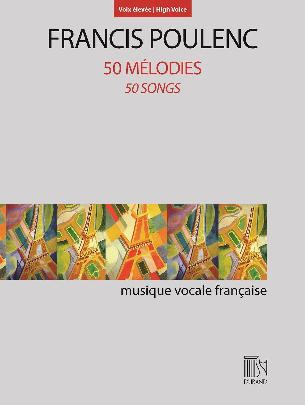 Cover: 9790044093885 | 50 Mélodies pour voix élevée et piano | Francis Poulenc | Buch | 2017