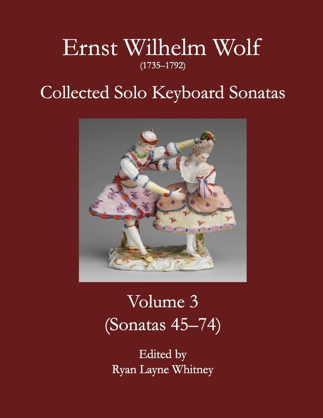 Cover: 9781365132254 | E.W. Wolf | Collected Solo Keyboard Sonatas, Volume 3 | Wolf | Buch