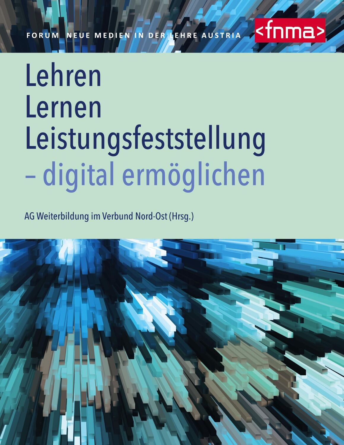 Cover: 9783755738060 | Lehren, Lernen, Leistungsfeststellung - digital ermöglichen | Buch