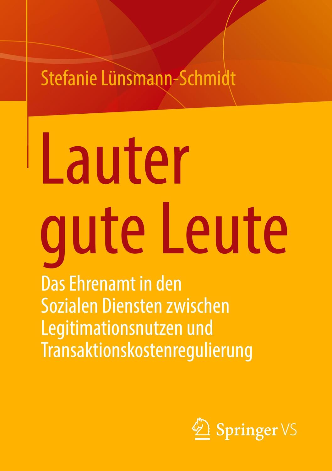 Cover: 9783658330972 | Lauter gute Leute | Stefanie Lünsmann-Schmidt | Taschenbuch