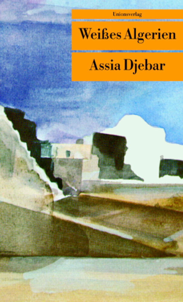Cover: 9783293201781 | Weißes Algerien | Erinnerungen. Aus d. Französ. v. Hans Thill | Djebar
