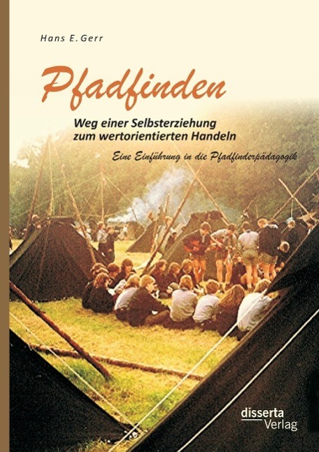 Cover: 9783954255849 | Pfadfinden - Weg einer Selbsterziehung zum wertorientierten...