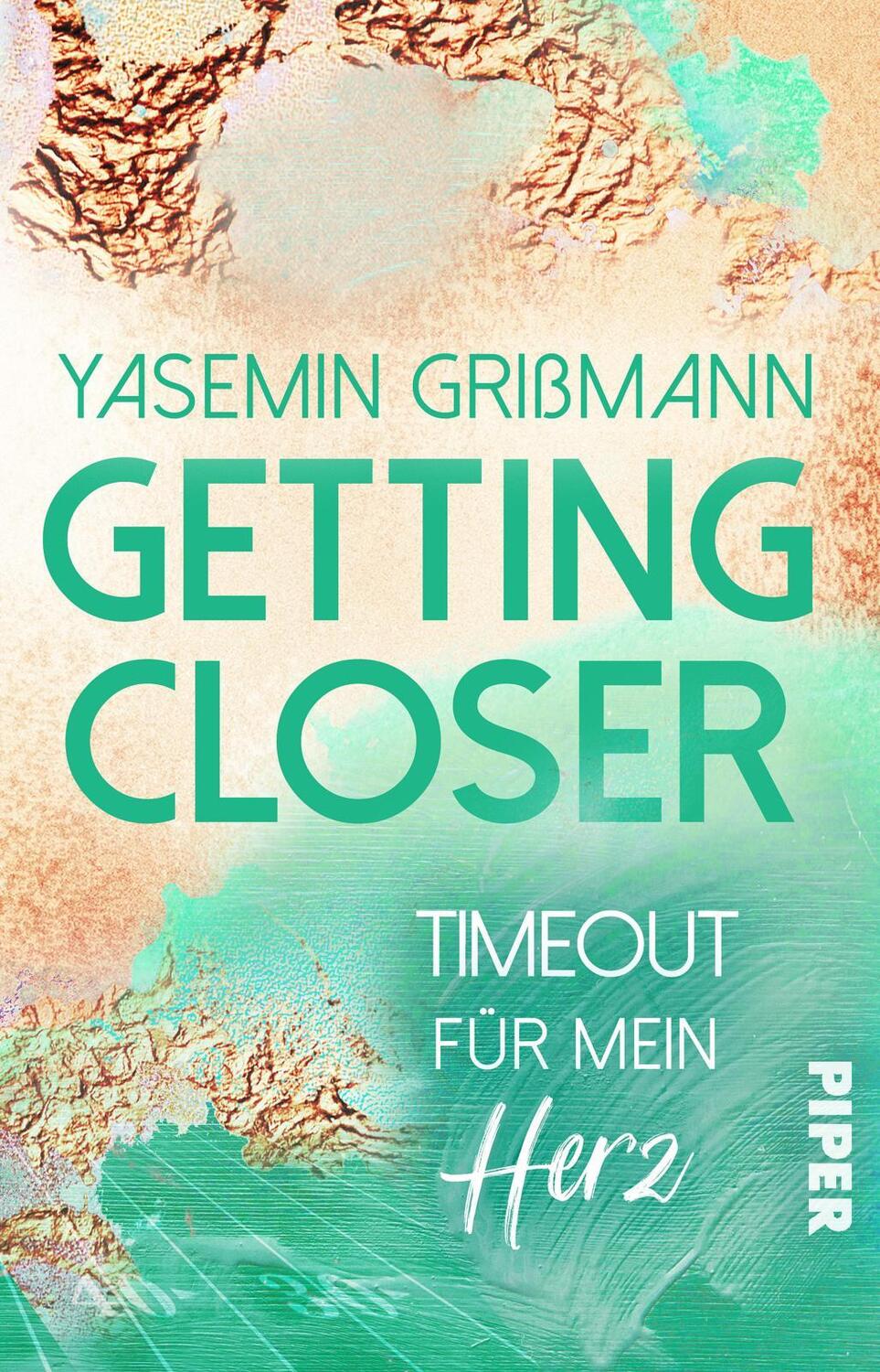 Cover: 9783492506885 | Getting Closer - Timeout für mein Herz | Yasemin Grißmann | Buch