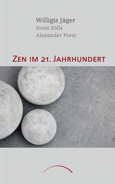 Cover: 9783958836051 | Zen im 21. Jahrhundert | DE | Alexander Poraj (u. a.) | Taschenbuch