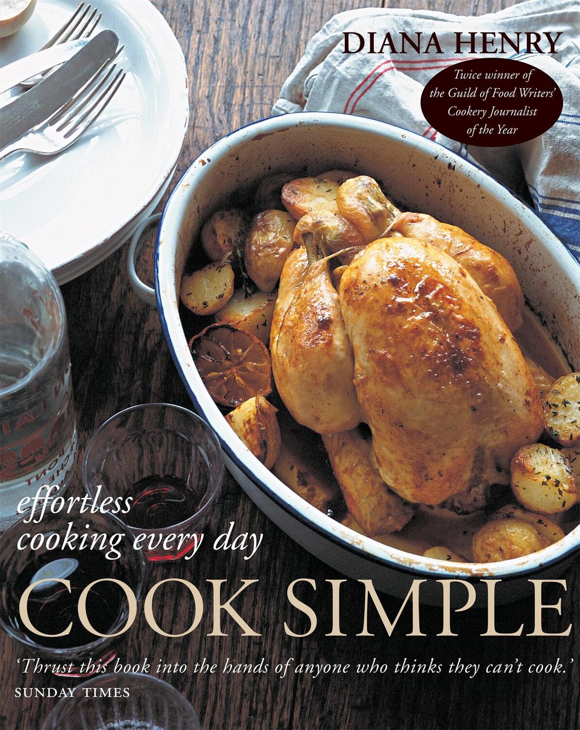 Cover: 9781845335748 | Cook Simple | Effortless cooking every day | Diana Henry | Taschenbuch