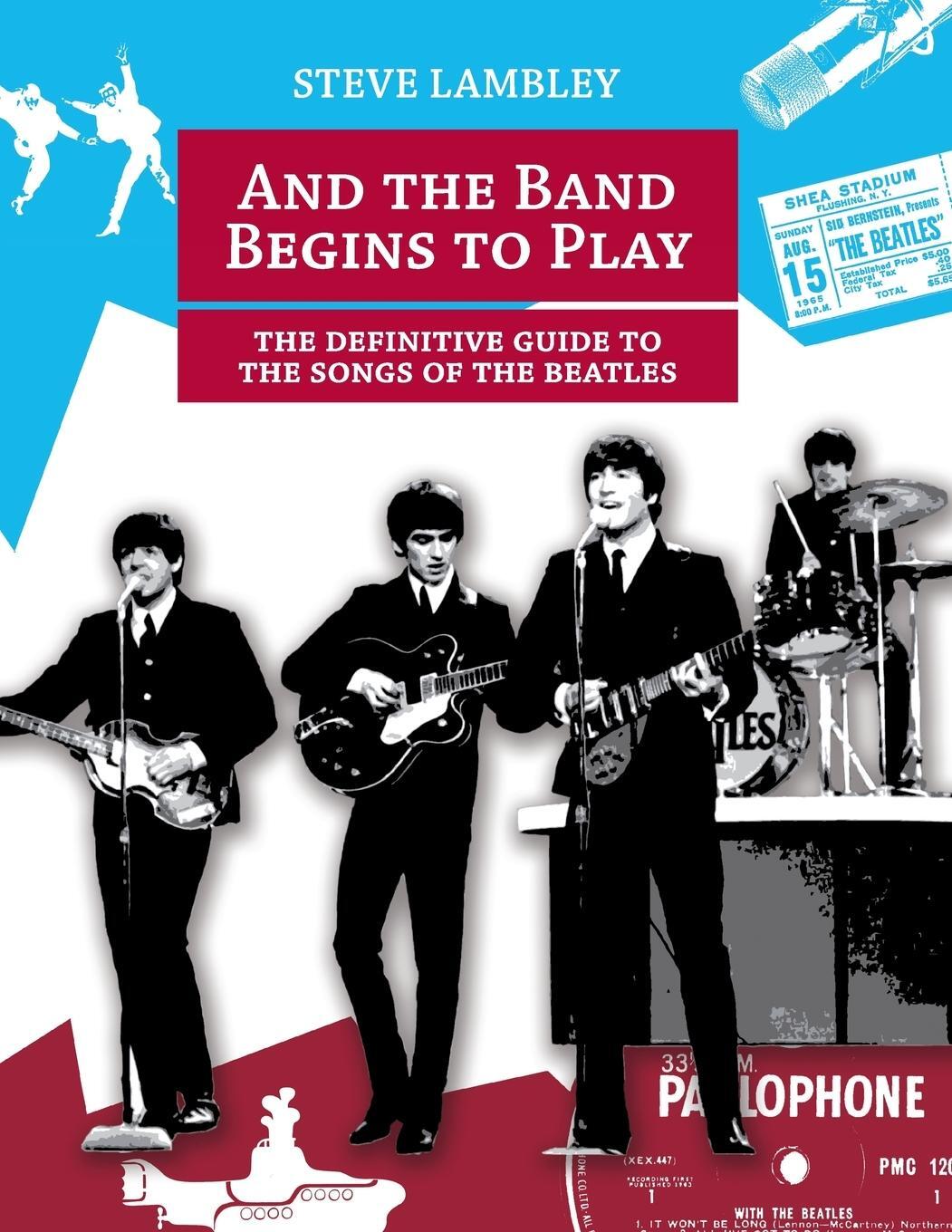 Cover: 9789491868009 | And the Band Begins to Play. the Definitive Guide to the Songs of...