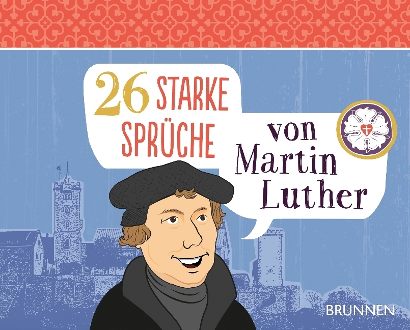 Cover: 9783765530906 | 26 starke Sprüche von Martin Luther | Aufstellbuch | Fröse-Schreer