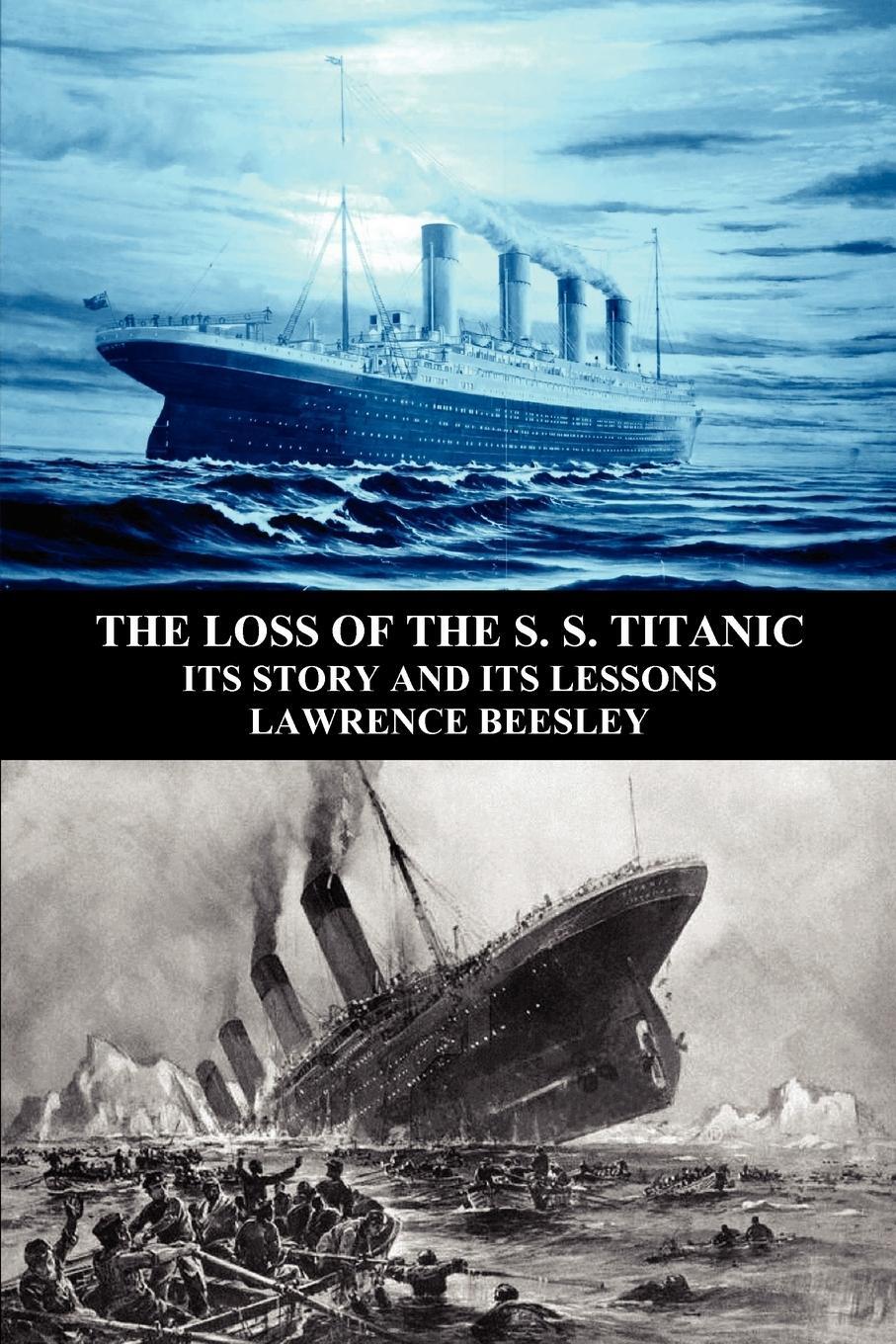 Cover: 9781781391693 | The Loss of the S. S. Titanic | Its Story and Its Lessons | Beesley
