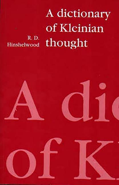 Cover: 9780946960835 | Hinshelwood, R: Dictionary of Kleinian Thought | R. D. Hinshelwood