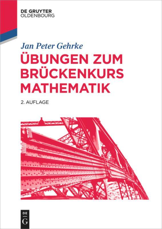 Cover: 9783110463330 | Übungen zum Brückenkurs Mathematik | Jan Peter Gehrke | Taschenbuch