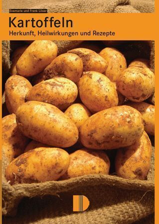 Cover: 9783910150881 | Kartoffeln | Herkunft, Heilwirkung und Rezepte | Löser (u. a.) | Buch