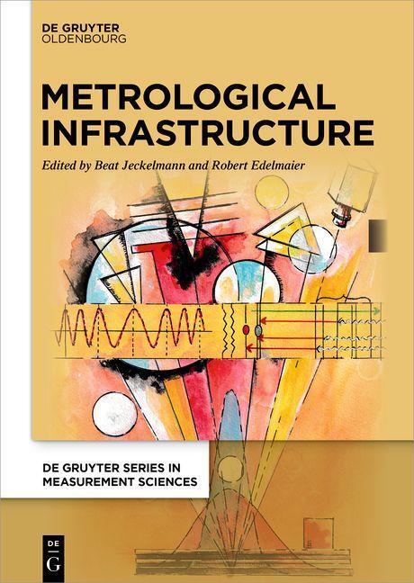 Cover: 9783110715682 | The Metrological Infrastructure | Beat Jeckelmann (u. a.) | Buch | XIV