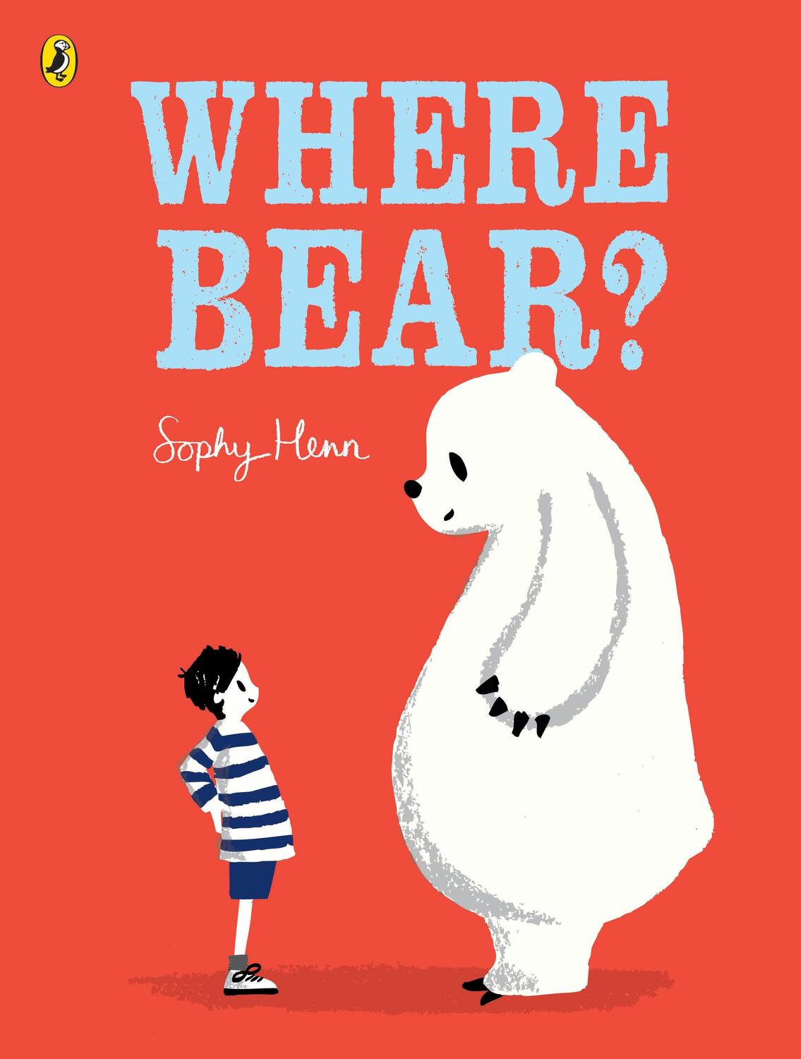 Cover: 9780723294962 | Where Bear? | Sophy Henn | Taschenbuch | Englisch | 2015