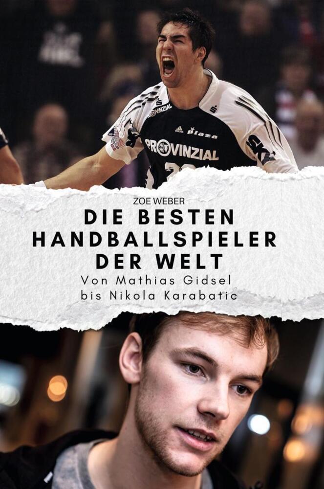 Cover: 9783759148056 | Die besten Handballspieler der Welt | Zoe Weber | Taschenbuch